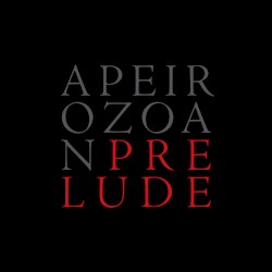 APEIROZOAN PRELUDE