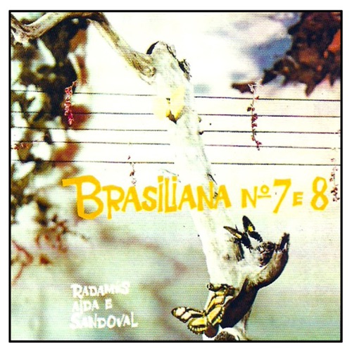 Brasiliana No. 7 e 8