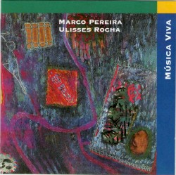 Música viva: Marco Pereira / Ulisses Rocha