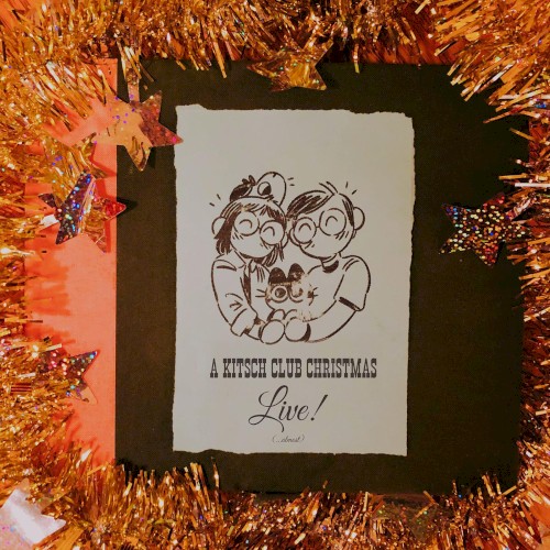 A Kitsch Club Christmas: Live! (Almost)