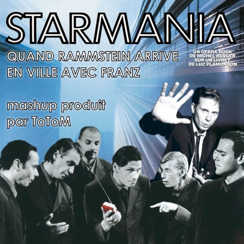 Quand Rammstein arrive en ville avec Franz (Daniel Balavoine & Nanette Workman vs. Rammstein & Franz Ferdinand)