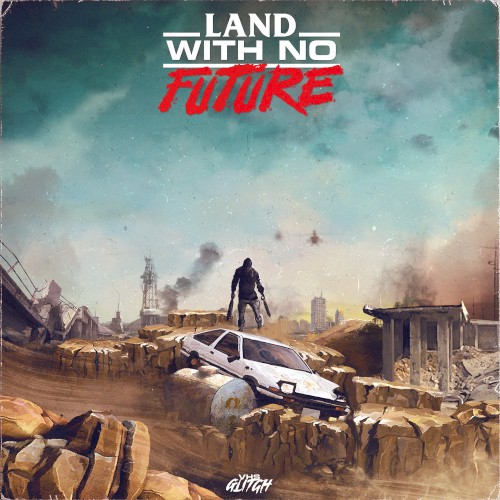 Land With No Future