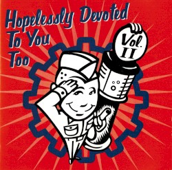 Hopelessly Devoted to You Too, Vol. II