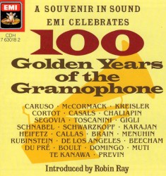 EMI Celebrates 100 Golden Years of the Gramophone 1888-1988