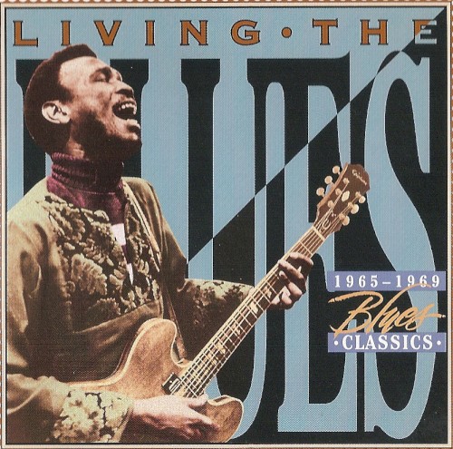 Living the Blues: Blues Classics 1965-1969