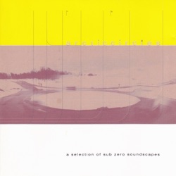 Arctic Circles: A Selection of Sub Zero Soundscapes