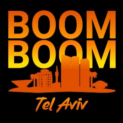 Boom, Boom, Tel Aviv