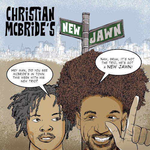 Christian McBride’s New Jawn