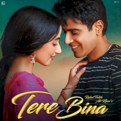 Tere Bina (From “Lover”)