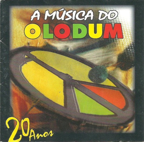A Música Do Olodum - 20 Anos