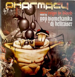 Pharmacy Volume 4 (Black) Reign in Blood