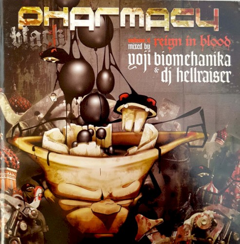 Pharmacy Volume 4 (Black) Reign in Blood