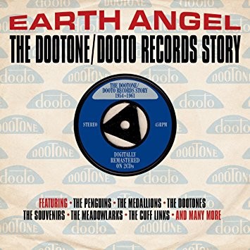 Earth Angel: The Dootone/Dooto Records Story