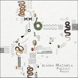 Phezulu (Remixes) EP