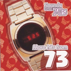 Sounds of the 70s: More Hits From 1973