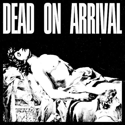 Dead on Arrival