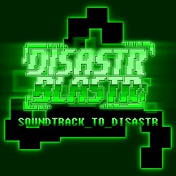 Soundtrack to Disastr