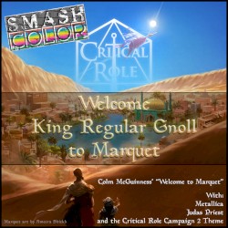 Welcome King Regular Gnoll to Marquet (Metallica vs. Judas Priest, Colm McGuinness & Critical Role)