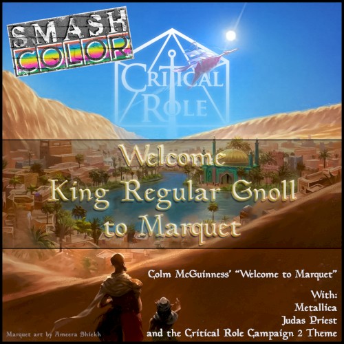 Welcome King Regular Gnoll to Marquet (Metallica vs. Judas Priest, Colm McGuinness & Critical Role)