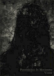 Persistence In Mourning / Vomir