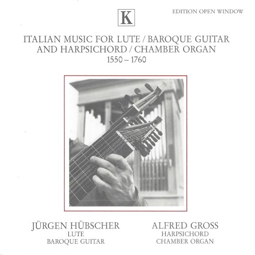 Italian Music for Lute / Baroque Guitar and Harpsichord / Chamber Organ 1550 - 1760