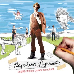 Napoleon Dynamite: Original Motion Picture Soundtrack