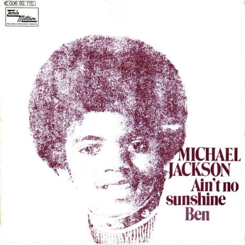 Ain’t No Sunshine / Ben