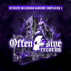Offensive Millennium Hardcore Compilation - Part 3
