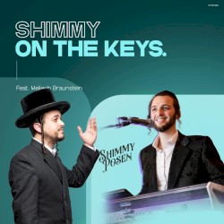 Shimmy On The Keys (Meilech Braunstein)
