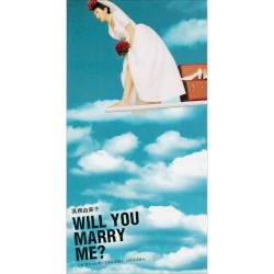 WILL YOU MARRY ME?