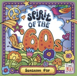 Spirit of the ’60s: Sunshine Pop