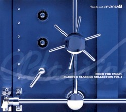 From the Vault: Planet E Classics Collection, Volume 1