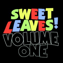 SWEET LEAVES Vol. I