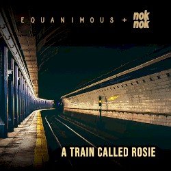A Train Called Rosie