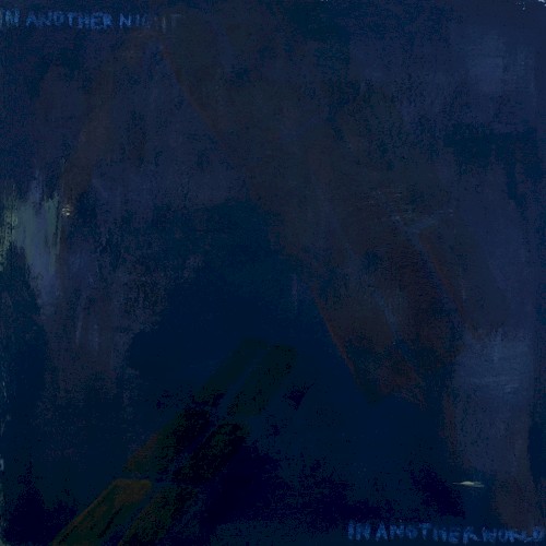 In Another Night, In Another World