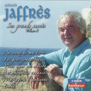 Gérard Jaffrès Ses grands succès Volume 2