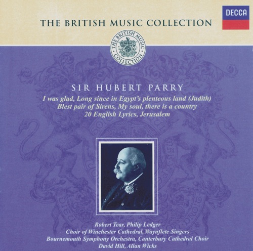The British Music Collection: Sir Hubert Parry