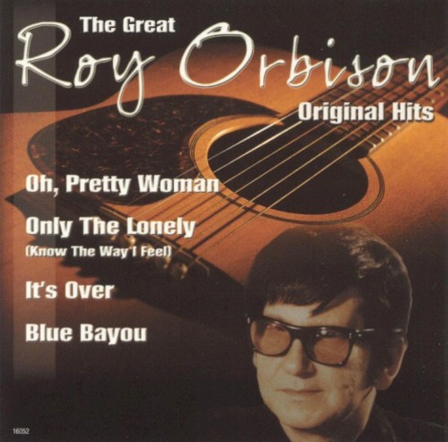 The Great Roy Orbison Original Hits