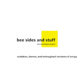 bee sides and stuff