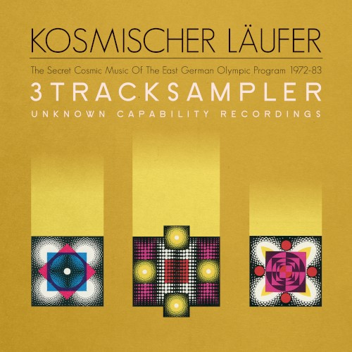 The Secret Cosmic Music of the East German Olympic Program 1972-83 - 3 Track Sampler