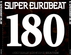 Super Eurobeat, Vol. 180: Anniversary Non‐Stop DJ Selection