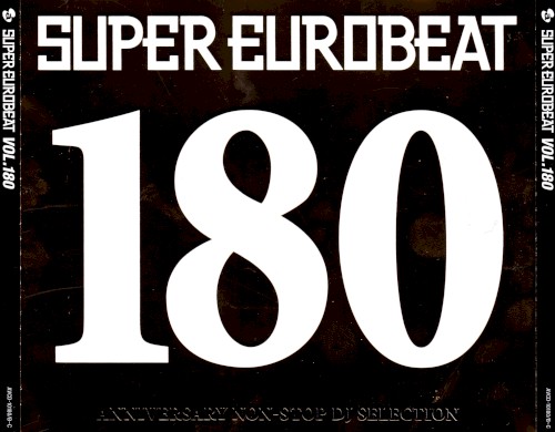 Super Eurobeat, Vol. 180: Anniversary Non‐Stop DJ Selection