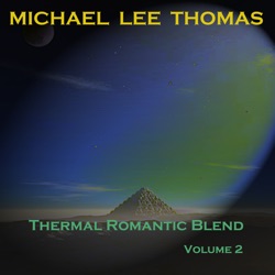 Thermal Romantic Blend, Volume 2