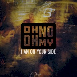 I Am on Your Side