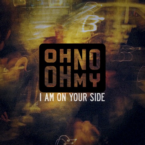 I Am on Your Side