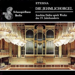 Die Jehmlichorgel des Schauspielhauses Berlin