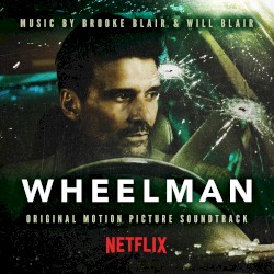 Wheelman: Original Motion Picture Soundtrack