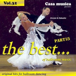 Casa Musica, Volume 32: The Best of Ballroom Music, Part 15