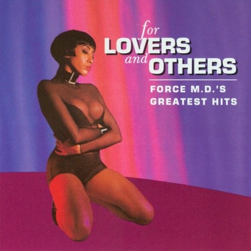 For Lovers & Others: Force M.D.'s Greatest Hits