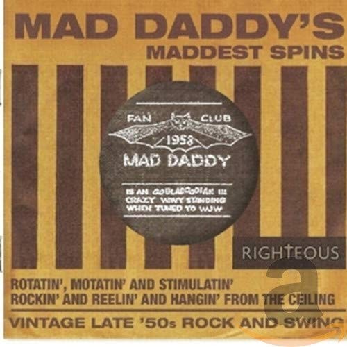 Mad Daddy’s Maddest Spins